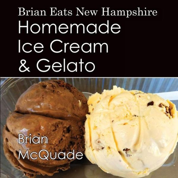 Brian Eats New Hampshire: Homemade Ice Cream And Gelato